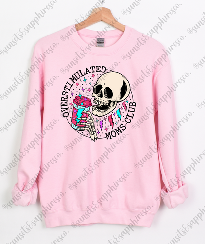 Overstimulated Moms Club Crewneck