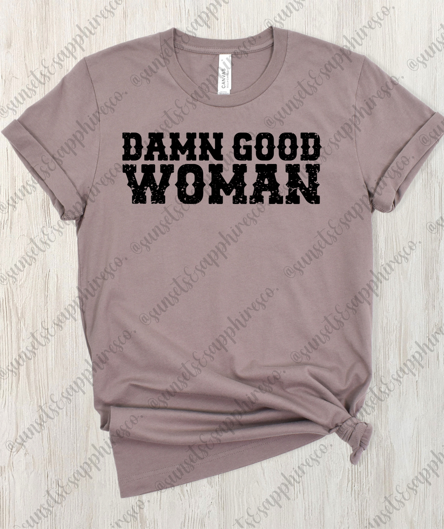 Damn Good Woman T-Shirt