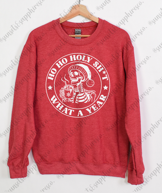 Ho Ho Holy Sh*t... Crewneck