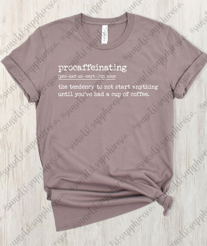 Procaffeinating T-Shirt