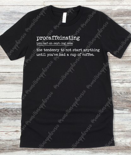 Procaffeinating T-Shirt