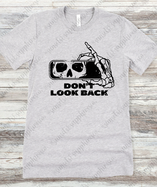 Don't Look T-Shirt